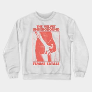 Velvet Underground - Femme Fanart Crewneck Sweatshirt